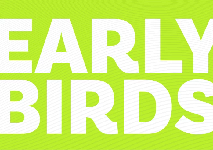 Early Birds houden meer geld over.